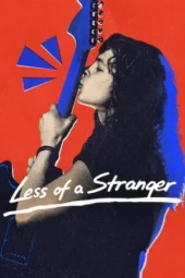 Less of a Stranger (2026)
